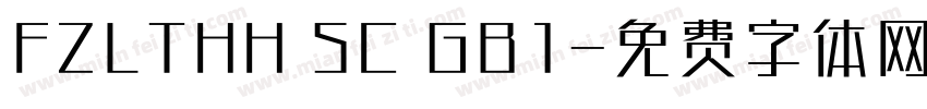 FZLTHH SC GB1字体转换